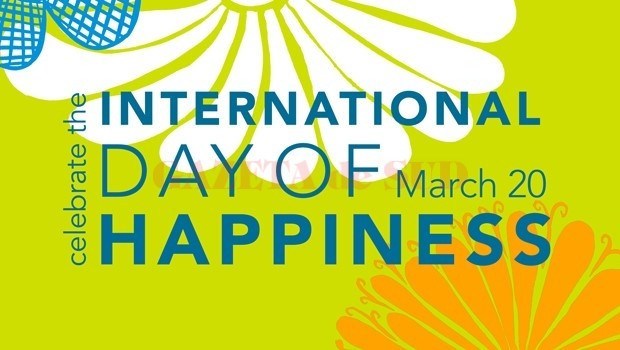 20 martie, Ziua Internaţională a Fericirii