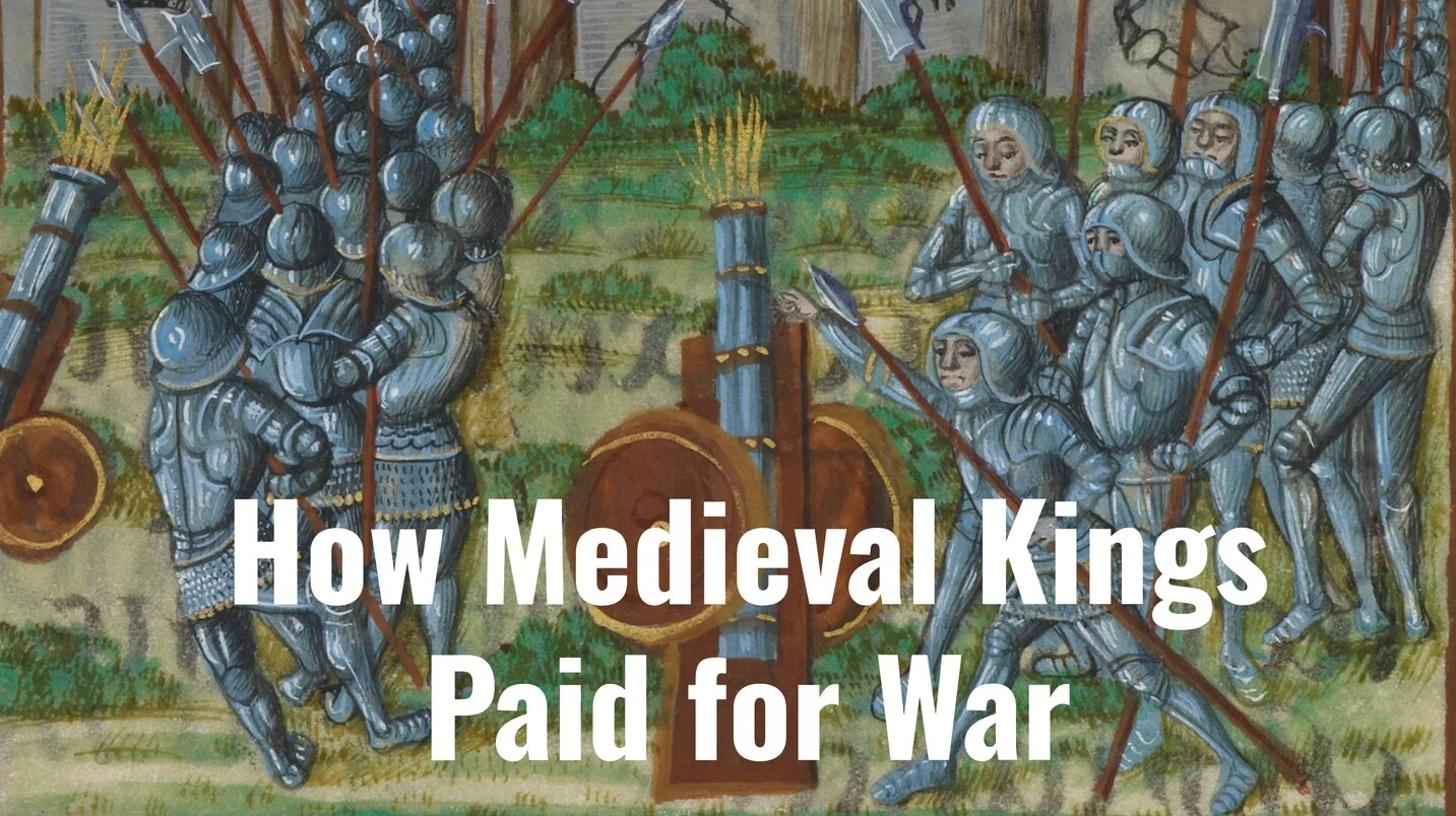 Cum au plătit regii medievali pentru război ?